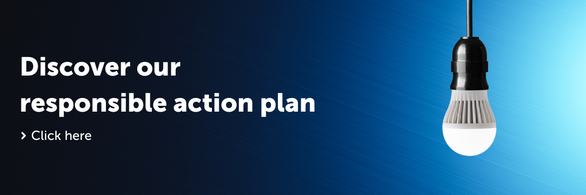 Discover our responsible action plan